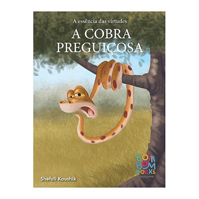 A cobra preguiçosa - Bom Bom Books