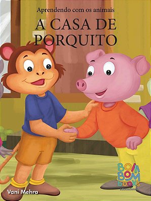 A casa do porquito - Bom Bom Books