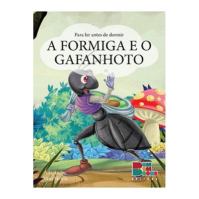 Para ler antes de dormir: A formiga e o gafanhoto