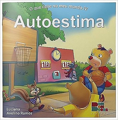 O que cabe no meu mundo IV: Autoestima