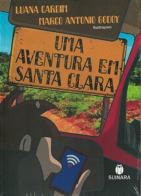 Uma aventura em Santa Clara - Suinara