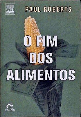 O Fim Dos Alimentos - USADO