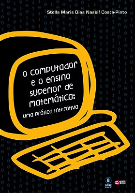 O Computador e o Ensino Superior de Matemática: Uma Prática Interativa - USADO