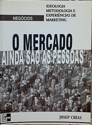 O Mercado Ainda São As Pessoas  - USADO