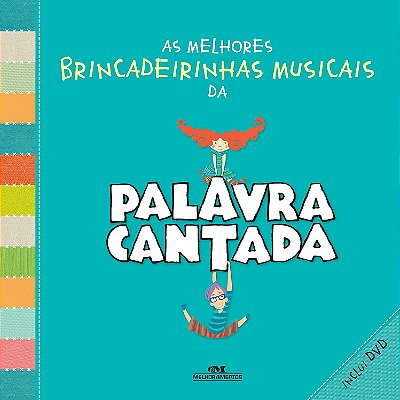 As melhores brincadeirinhas musicais da palavra cantada - USADO sem CD