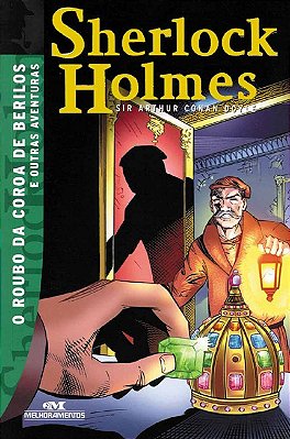 Sherlock Holmes: O Roubo da Coroa de Berilos e Outras Aventuras - USADO