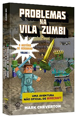 Problemas na Vila Zumbi (Vol. 1 Minecraft: O mistério de Herobrine) - USADO