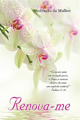 Meditação Da Mulher: Renova-me - USADO