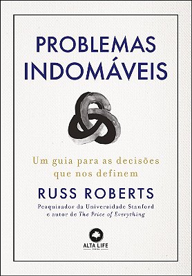 Problemas Indomáveis: um Guia Para Decisões que nos Definem (Jefte)
