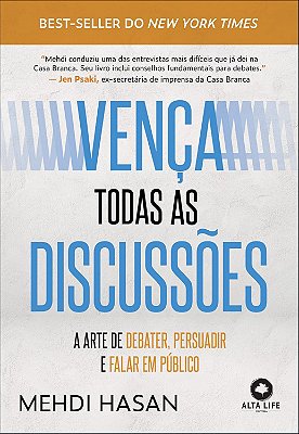Vença Todas as Discussões: a Arte de Debater, Persuadir e Falar em Público (Jefte)