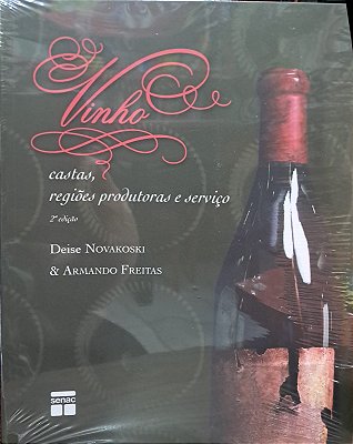 Vinho: castas, regiões produtoras e serviço