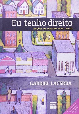 Eu Tenho Direito - Noções de direito para leigos