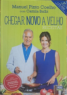 Chegar Novo a Velho - Receitas - 2ª edição