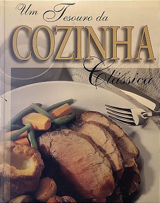 Um Tesouro Da Cozinha Clássica - USADO