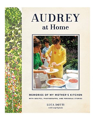 Audrey at Home: Memories of My Mother's Kitchen - USADO
