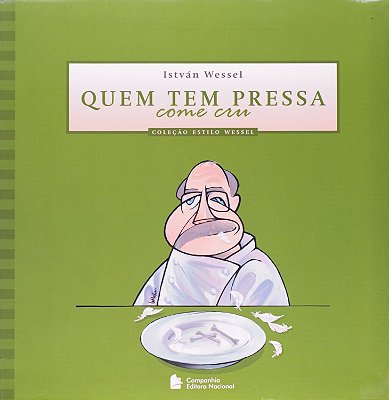 Quem tem pressa come cru - USADO