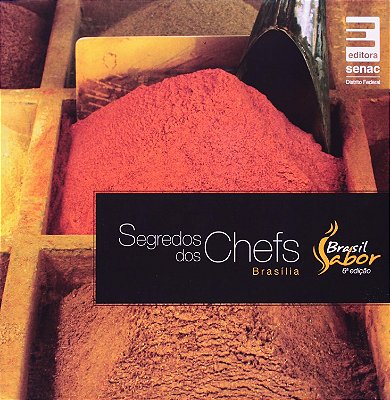 Segredos dos Chefs 2011 - Brasília - Brasil sabor - USADO