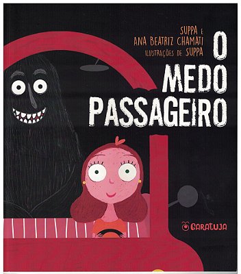 O medo passageiro - Editora Garatuja