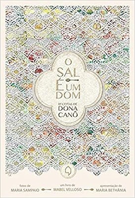 O sal é um dom: Receitas de dona Canô - USADO