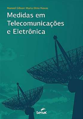 Medidas em Telecomunicações e Eletrônica