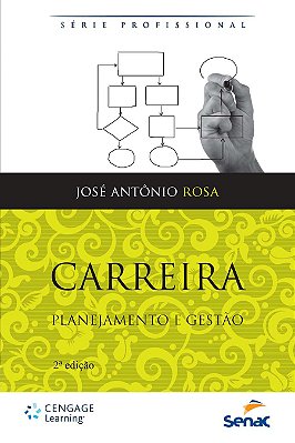 Carreira. Planejamento e Gestão [Paperback] Rosa, Antonio Jose