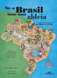 SE O BRASIL FOSSE UMA ALDEIA