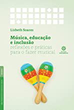 Música, educação e inclusão