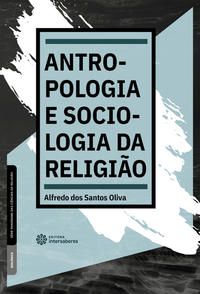 Antropologia e sociologia da religião
