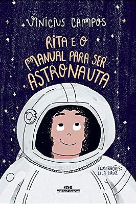 Rita e o Manual Para Ser Astronauta