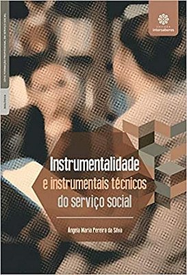 Instrumentalidade e instrumentais técnicos do serviço social