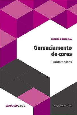 Gerenciamento de Cores. Fundamentos [Paperback] Rodrigo Venturini Soares