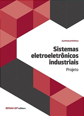 Sistemas Eletroeletrônicos Industriais. Projeto