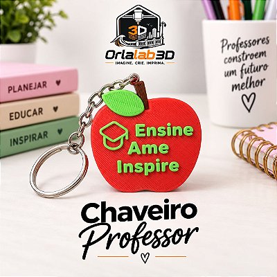 Chaveiro Professor – Ensine, Ame, Inspire 🍎📚
