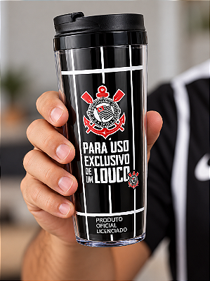 Copo Corinthians 450 Ml Para uso Exclusivo de Um Louco