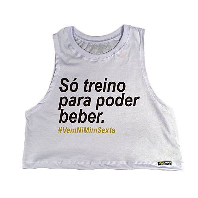 Cropped Só Treino Pra Poder Beber