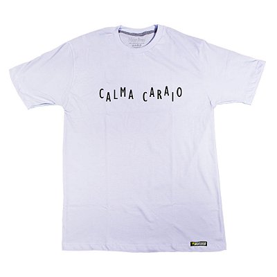 Camiseta Calma Caraio