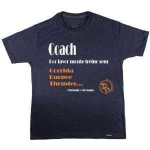 Camiseta Diário de um Crossfiteiro modelo Coach monte um treino