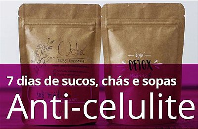 Kit Anti-Celulite ( Sucos, chás e sopas) - 7 DIAS