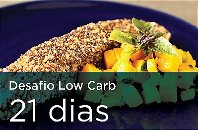 21 Dias - Dieta Lowcarb (5 refeições + chás diários)