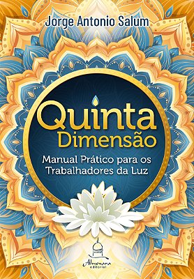 Quinta Dimensão - Manual Prático para os Trabalhadores da Luz