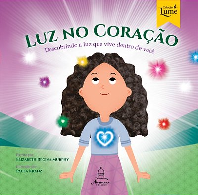 Luz no Coração - Descobrindo a luz que vive dentro de você