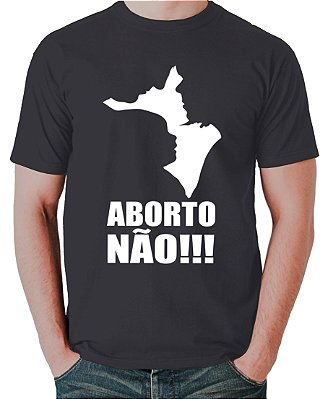 Camiseta Aborto NÃO !!!