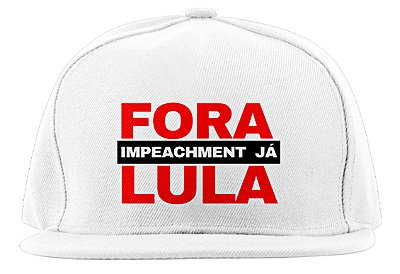 Boné Fora Lula Impeachment Já!