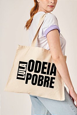 Ecobag Frase "Lula Odeia Pobre"