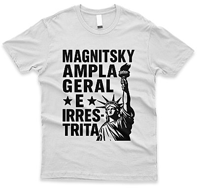 Camiseta Magnitsky Ampla, Geral e Irrestrita – Contra a Corrupção e a Impunidade