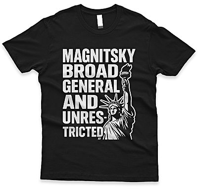 Camiseta Magnitsky Broad, General and Unrestricted – Contra a Corrupção e Violação de Direitos Humanos