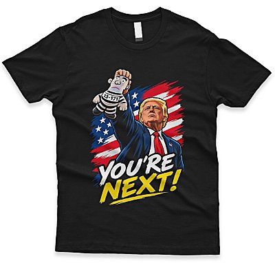 Camiseta You're Next! – Donald Trump