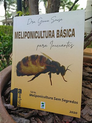 Livro - Meliponicultura Básica para Iniciantes - Autora Dra. Genna Sousa