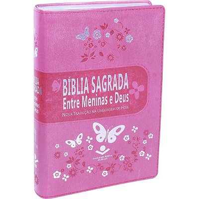 Bíblia Sagrada entre Meninas e Deus NTLH - Capa rosa com borboletas