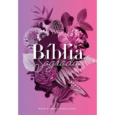 Bíblia NAA - Buquê de Flores Roxo - Nova Almeida Atualizada